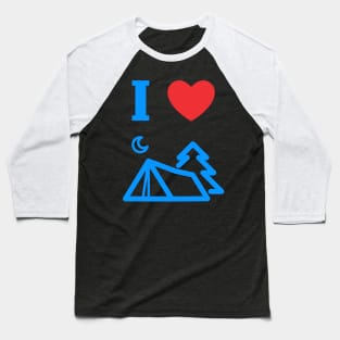 I Love Camping Baseball T-Shirt